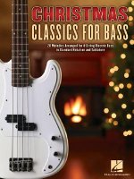 Christmas Classics for Bass: 20 Melodies Arranged for 4-String Electric Bass in Standard Notation and Tablature