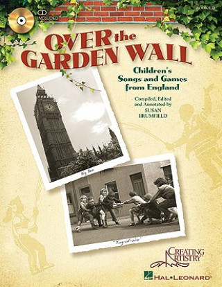 Over the Garden Wall: Children's Songs and Games from England [With CD (Audio)]