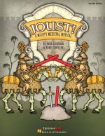 Joust!, Singer Edition: A Mighty Medieval Musical [With CD (Audio)]