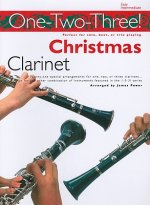 One-Two-Three! Christmas: Clarinet: Perfect for Solo, Duet or Trio Playing