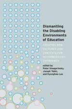 Dismantling the Disabling Environments of Education