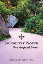 Smugglers' Notch: New England Poems