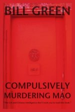 Compulsively Murdering Mao