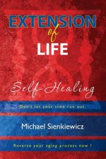 Extension of Life: Self-Healing