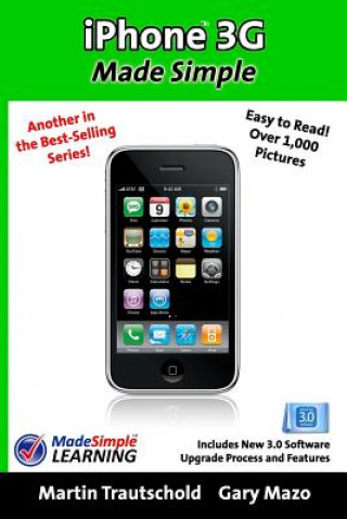 iPhone 3G Made Simple: Includes New 3.0 Software Upgrade Process and Features (Martin Trautschold,Gary Mazo)(Miękka)