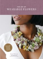 Art of Wearable Flowers