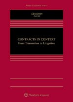 Contracts in Context: From Transaction to Litigation