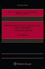 Modern Real Estate Finance and Land Transfer: A Transactional Approach