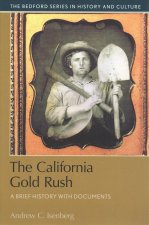 The California Gold Rush: A Brief History with Documents