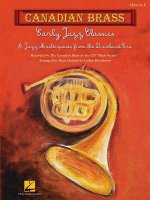 Early Jazz Classics: Canadian Brass Quintets French Horn