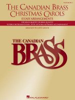 The Canadian Brass Christmas Carols: 15 Easy Arrangements 1st Trombone