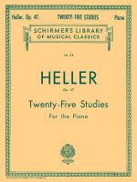 25 Studies for Rhythm and Expression, Op. 47: Schirmer Library of Classics Volume 178 Piano Technique