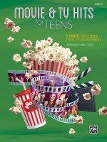 Movie & TV Hits for Teens, Bk 3: 9 Graded Selections for Late Intermediate Pianists