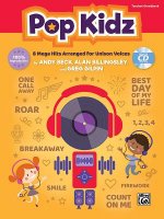 Pop Kidz: 8 Mega Hits Arranged for Unison Voices, Book & Enhanced CD
