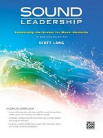 Sound Leadership: Leadership Training Curriculum for Music Students, Workbook