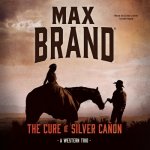 The Cure of Silver Canon: A Western Trio