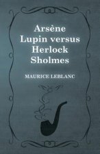 Ars?ne Lupin versus Herlock Sholmes