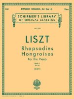 Rhapsodies Hongroises - Book 1: Nos. 1 - 8: Schirmer Library of Classics Volume 1033 Piano Solo