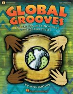 Global Grooves: Exploring World Rhythms, Songs and Styles