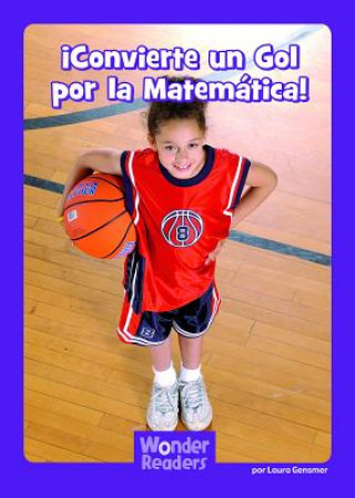 ?Convierte Un Gol Por La Matemática!