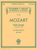 Sonata in A, K.526: Schirmer Library of Classics Volume 1964 Violin and Piano