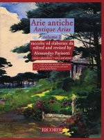 Arie Antiche - Volume 2: With 2 CDs of Piano Accompaniments and Diction Lessons by a Native Speaker