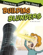 Building Blunders: Learning from Bad Ideas