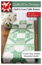 Quilt & Learn Table Runner Quilt Pattern: Lesson 2