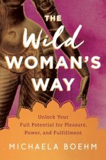 Wild Woman's Way