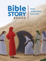 Bible Story Basics Reader Leader Guide Spring Year 1
