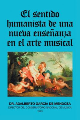 Sentido Humanista De Una Nueva Ensenanza En El Arte Musical
