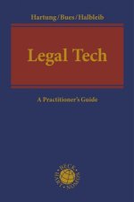Legal Tech: A Practitioner's Guide