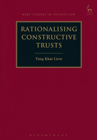 Rationalising Constructive Trusts