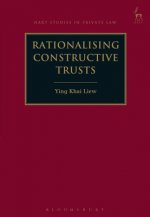 Rationalising Constructive Trusts