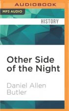 Other Side of the Night: The Carpathia, the Californian and the Night the Titanic Was Lost