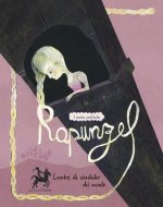 Rapunzel: 3 Cuentos Predliectos de Alrededor del Mundo