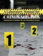 Laboratory Manual for Criminalistics