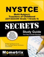 NYSTCE Multi-Subject: Teachers of Childhood (221/222/245 Grade 1-Grade 6) Secrets Study Guide: NYSTCE Test Review for the New York State Teacher Certi