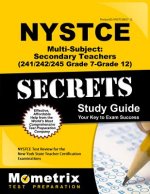 NYSTCE Multi-Subject: Secondary Teachers (241/242/245 Grade 7-Grade 12) Secrets Study Guide: NYSTCE Test Review for the New York State Teacher Certifi