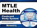 Mtle Health Flashcard Study System: Mtle Test Practice Questions & Exam Review for the Minnesota Teacher Licensure Examinations