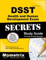 Dsst Health and Human Development Exam Secrets Study Guide: Dsst Test Review for the Dantes Subject Standardized Tests