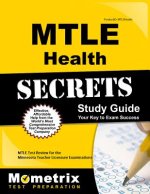 Mtle Health Secrets Study Guide: Mtle Test Review for the Minnesota Teacher Licensure Examinations