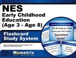 NES Early Childhood Education (Age 3 - Age 8) Flashcard Study System: NES Test Practice Questions & Exam Review for the National Evaluation Series Tes