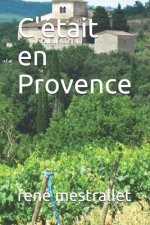 C'était en Provence