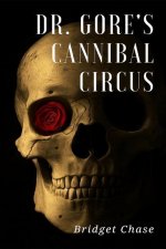 Dr. Gore's Cannibal Circus