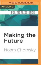 Making the Future: Occupations, Interventions, Empire and Resistance