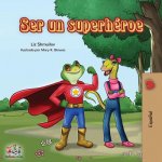 Ser un superheroe