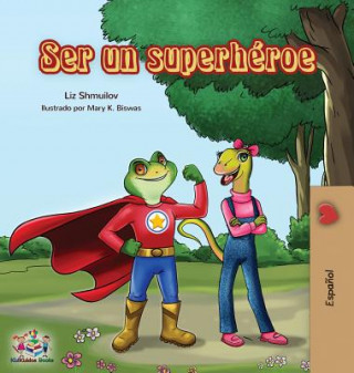 Ser un superheroe