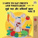 I Love to Eat Fruits and Vegetables