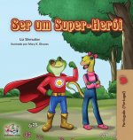 Ser um Super-Heroi